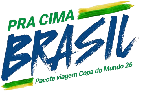 Pra Cima Brasil - Copa do Mundo 2026